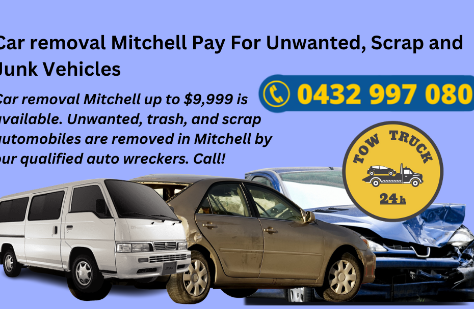 Car removal Mitchell Pay For Unwanted, Scrap and Junk Vehicles