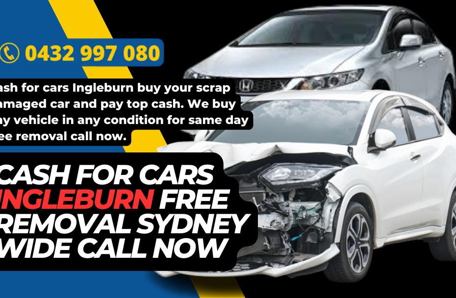 Cash for cars Ingleburn free removal Sydney wide call now