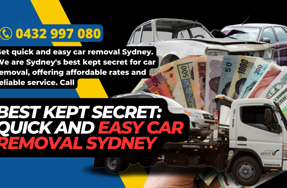 Best Kept Secret: Quick and Easy Car Removal Sydney