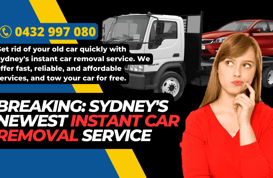 Breaking Sydney's Newest Instant Car Removal Service