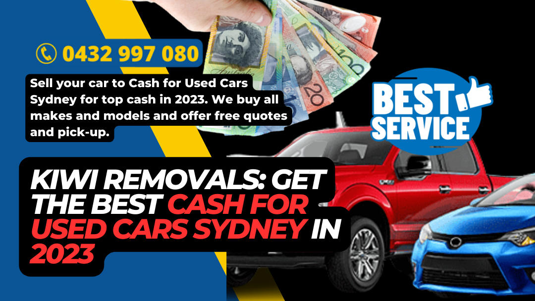 Get the Best Cash For Used Cars Sydney in 2023