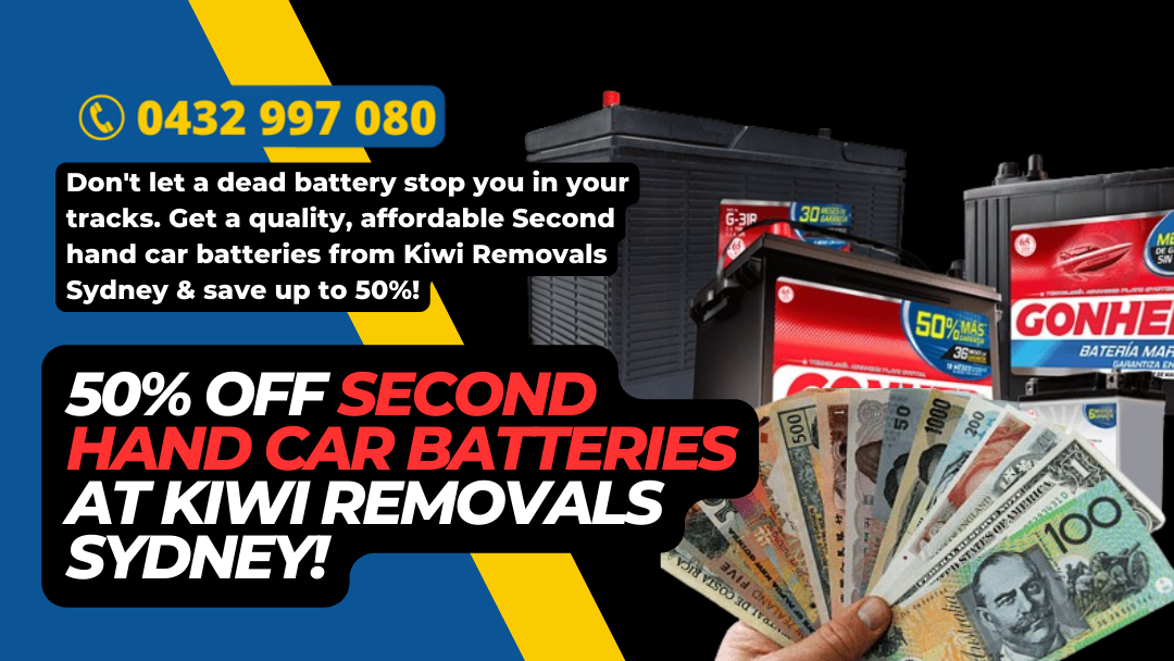 50% Off Second hand car batteries at Kiwi Removals Sydney!