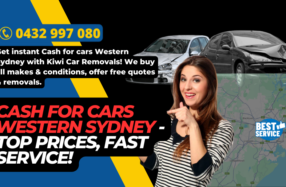Cash for cars Western Sydney - Top Prices, Fast Service!
