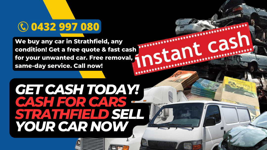 Get Cash Today! Cash for cars Strathfield Sell Your Car Now