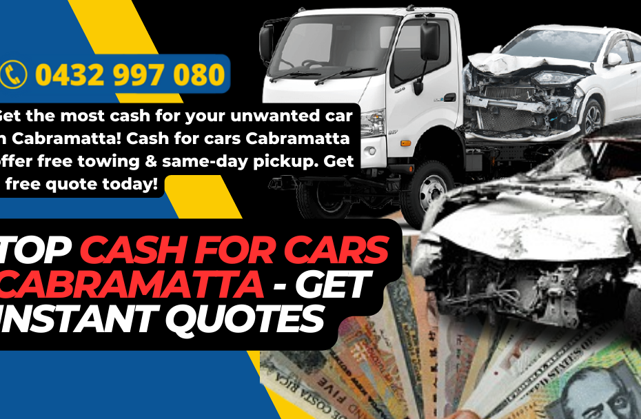 Top Cash for Cars Cabramatta - Get Instant Quotes