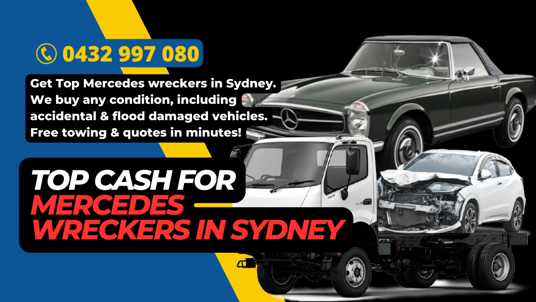 Top Cash for Mercedes Wreckers in Sydney