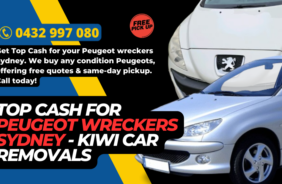 Top Cash for Peugeot Wreckers Sydney - Kiwi car removals