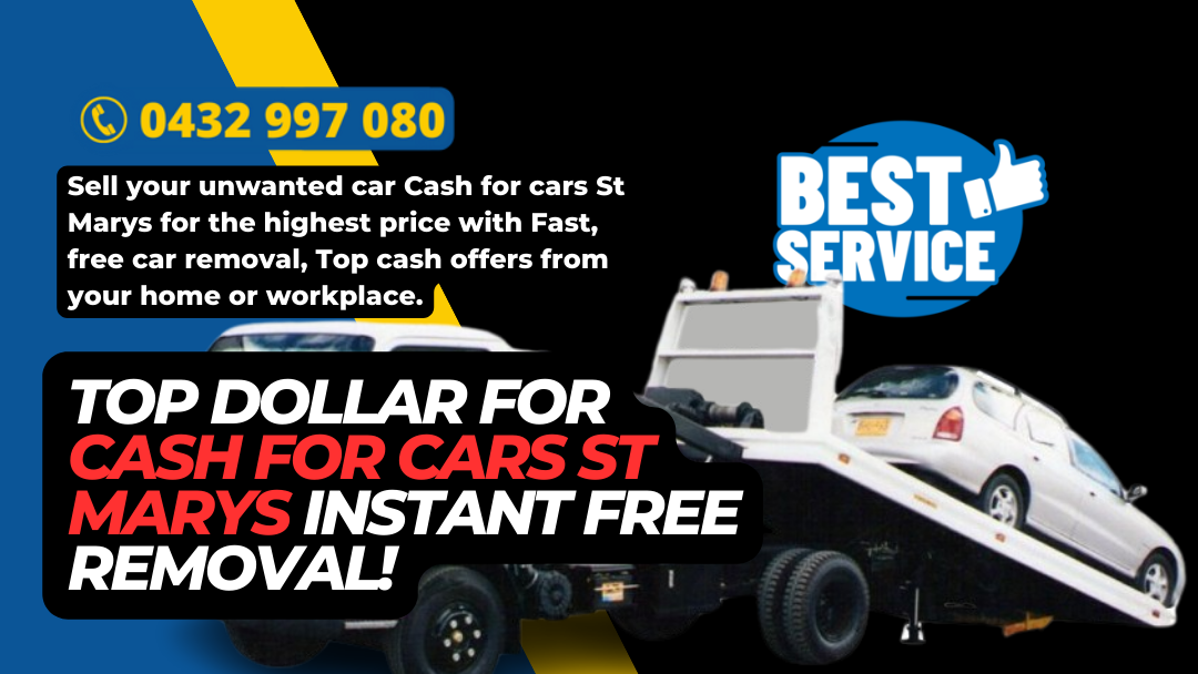 Top Dollar for Cash for cars St Marys Instant Free Removal!